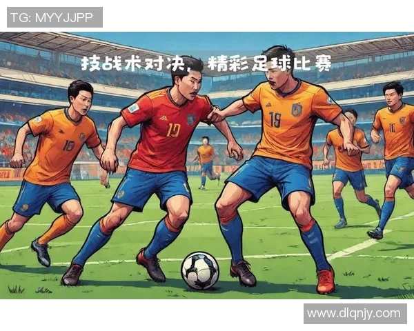 如何在直播间中高效播报足球比赛的精彩瞬间与战术分析